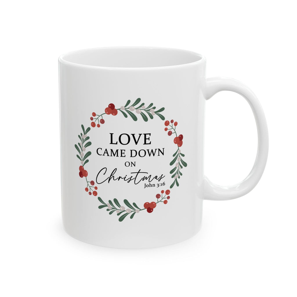 Love Came Down on Christmas - 11oz Christian Christmas Hot Cocoa Mug