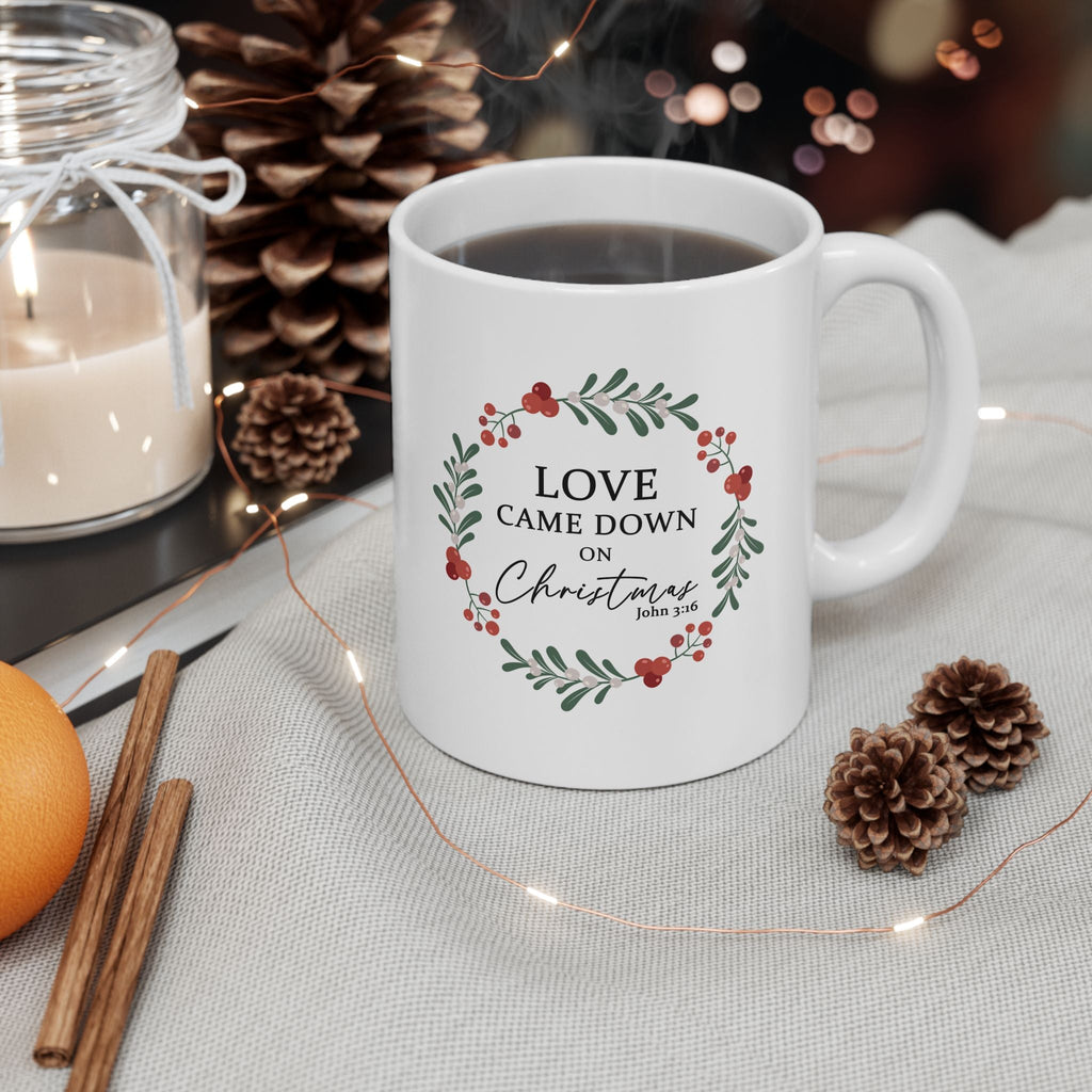 Love Came Down on Christmas - 11oz Christian Christmas Hot Drink Mug at Christmas time