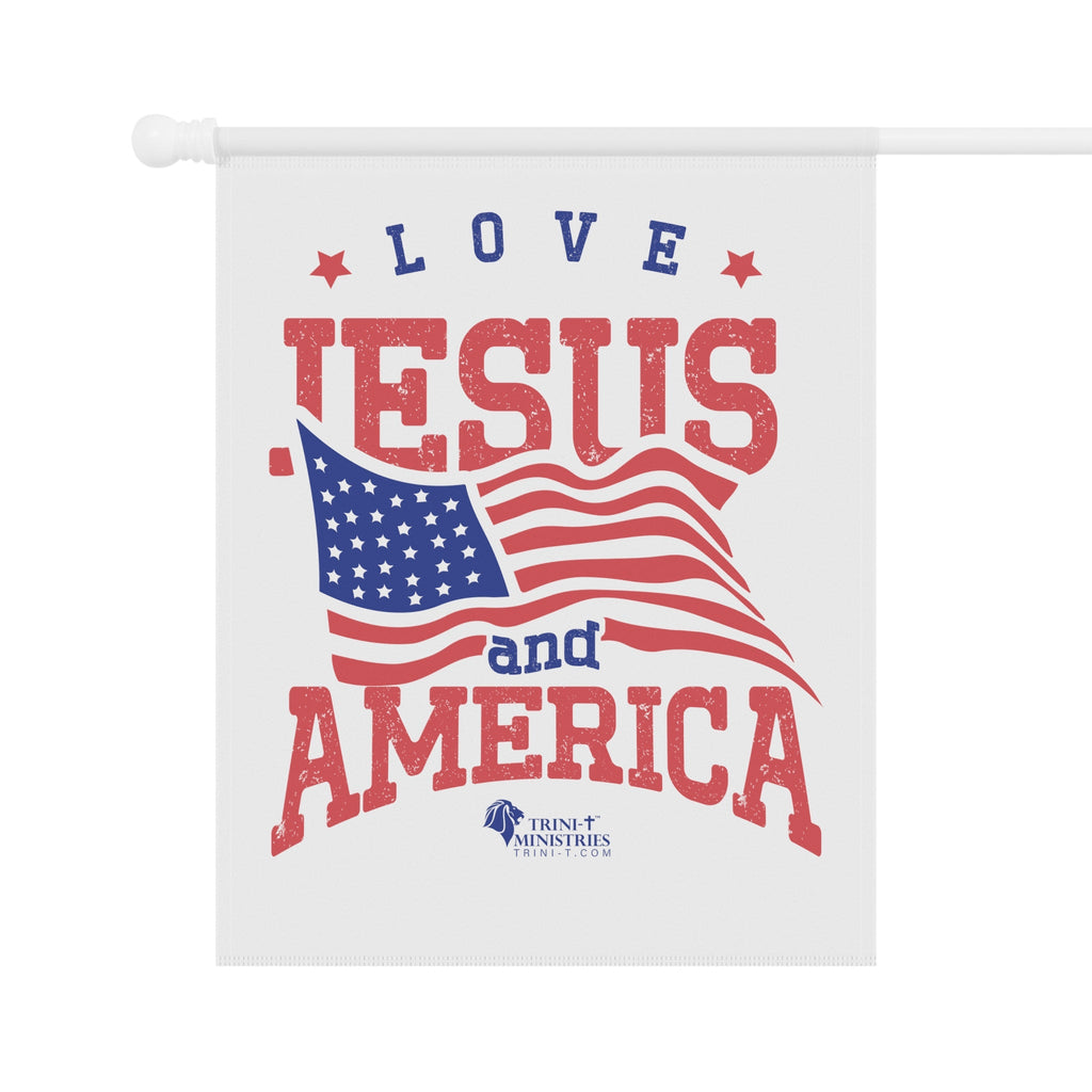 Love Jesus & America - Garden Flag - Trini-T Ministries