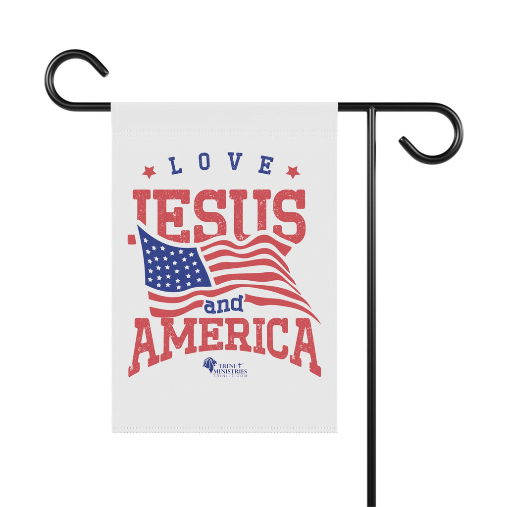 Love Jesus & America - Garden Flag - Trini-T Ministries