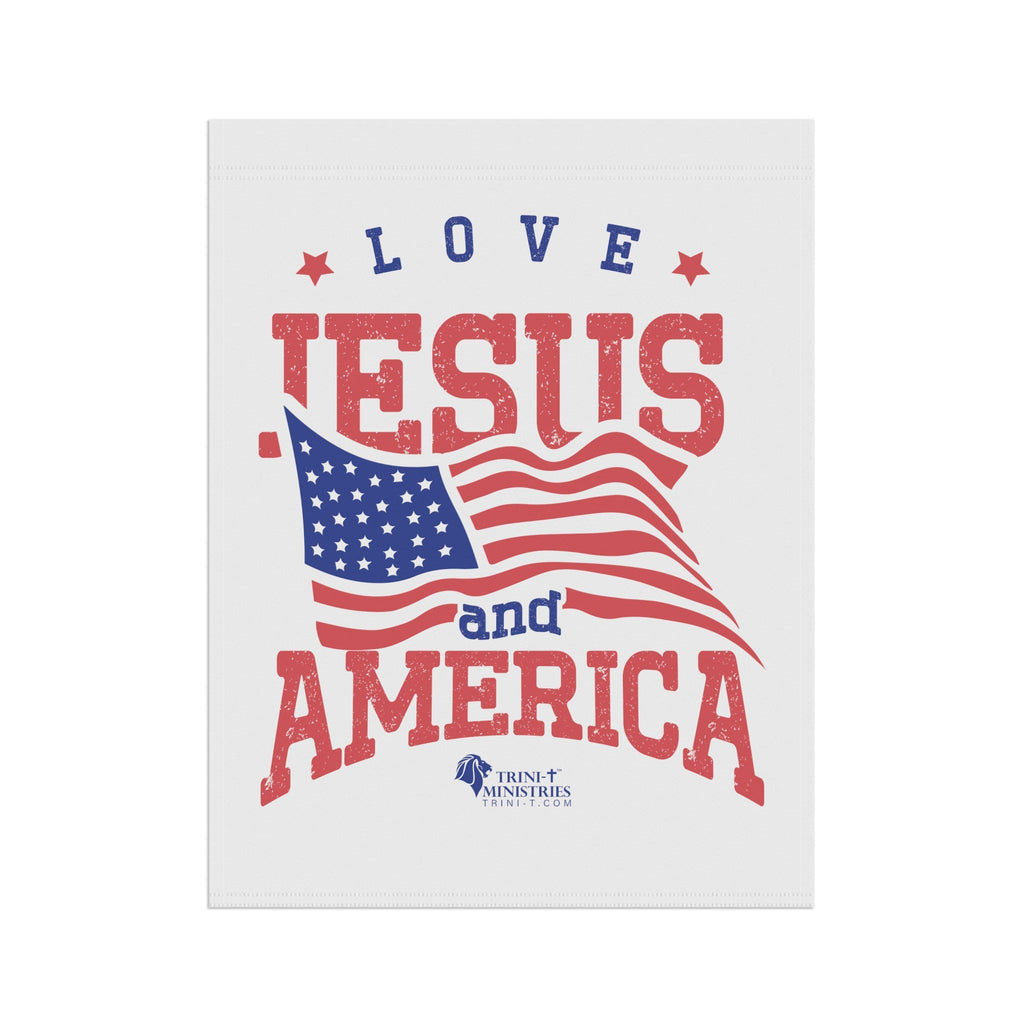 Love Jesus & America - Garden Flag - Trini-T Ministries