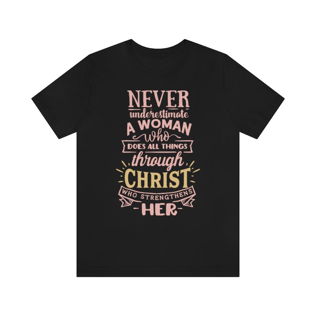 Never Underestimate - Women's T -  Aqua / S, Aqua / M, Aqua / L, Aqua / XL, Aqua / 2XL, Aqua / 3XL, Berry / S, Black / S, Navy / S, Red / S -  Trini-T Ministries