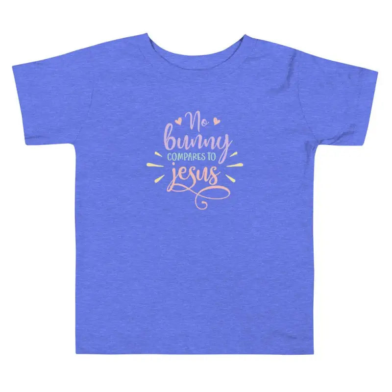 No Bunny - Toddler’s T -  Black / 2T, Black / 3T, Black / 4T, Black / 5T, Heather Columbia Blue / 2T, Heather Columbia Blue / 3T, Heather Columbia Blue / 4T, Heather Columbia Blue / 5T, White / 2T, White / 3T -  Trini-T Ministries