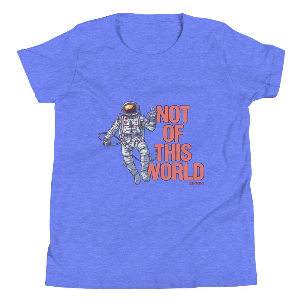 Not Of This World - Kid’s T -  Black / S, Black / M, Black / L, Black / XL, Heather Forest / S, Heather Forest / M, Heather Forest / L, Heather Forest / XL, Kelly / S, Kelly / M -  Trini-T Ministries