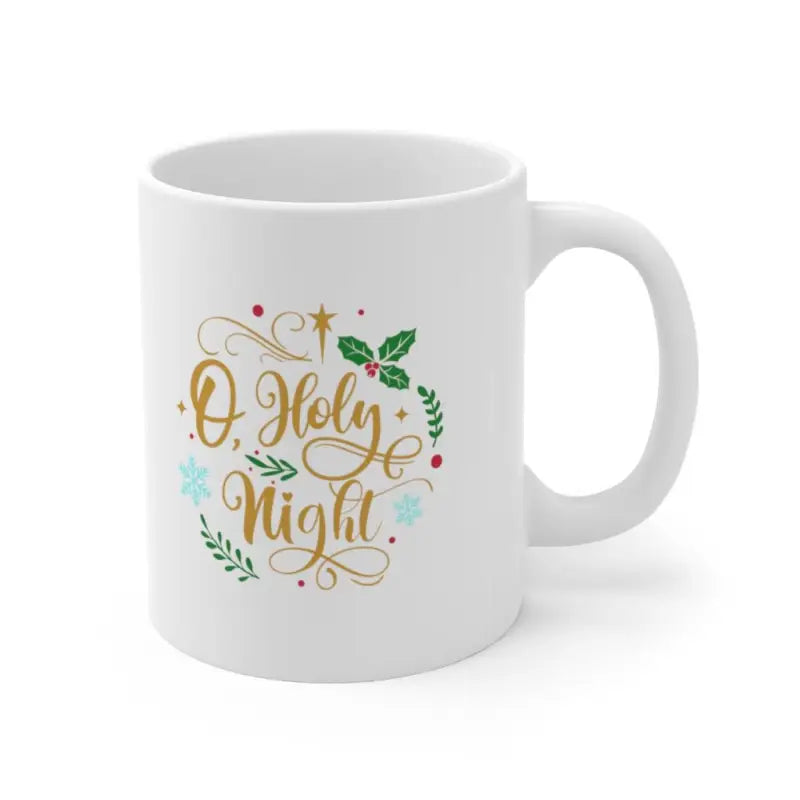 O Holy Night - Mug 11oz -  11oz -  Trini-T Ministries