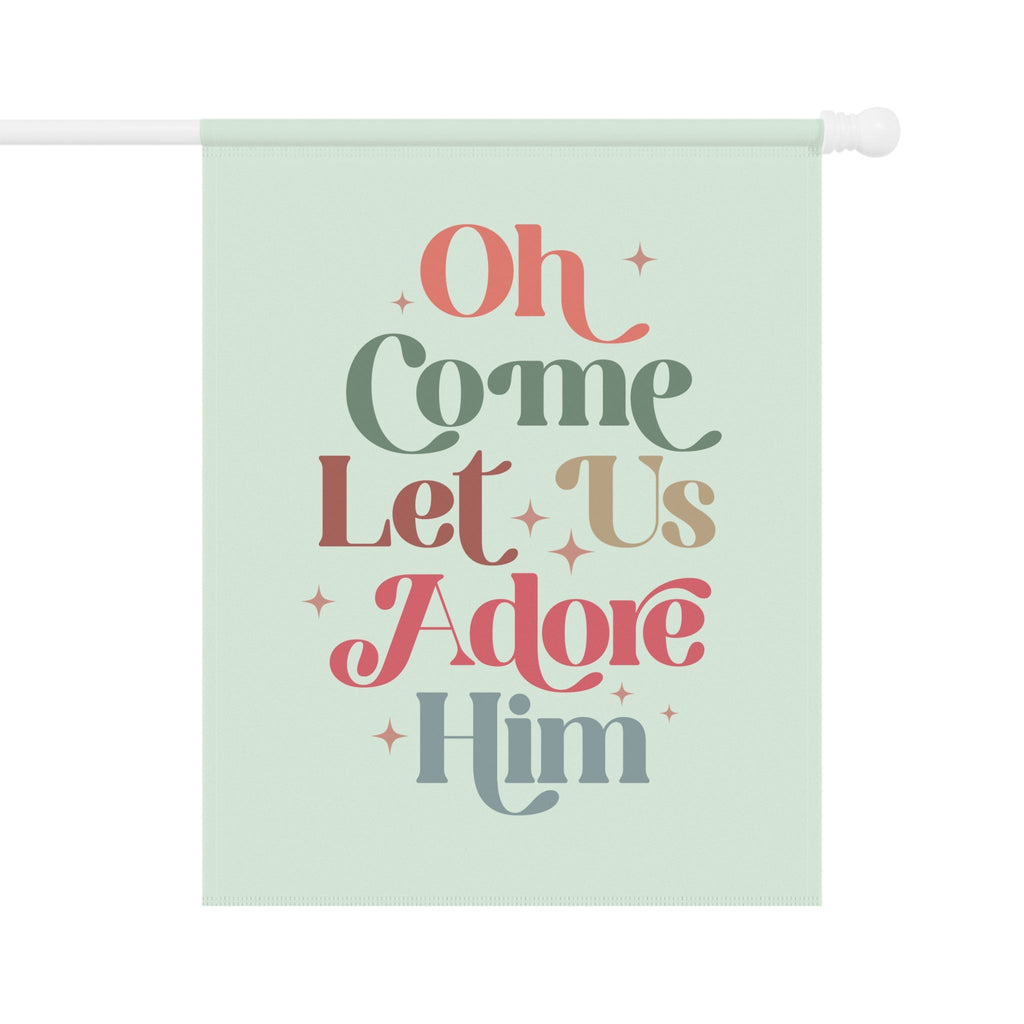 Oh Come Let Us Adore Him porch flag, designed for home display to celebrate the birth of Jesus.