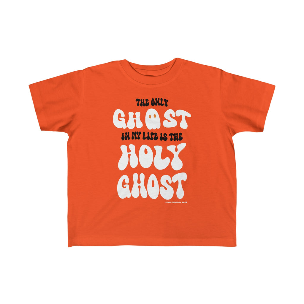 Only Holy Ghost - Toddler's T -  Black / 2T, Orange / 2T, Black / 3T, Orange / 3T, Black / 4T, Orange / 4T, Black / 5-6T, Orange / 5-6T -  Trini-T Ministries