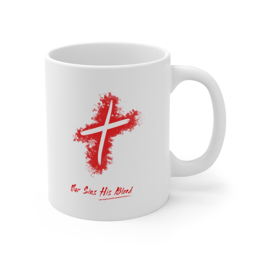 Our Sins His Blood - Mug -  11oz -  Trini-T Ministries