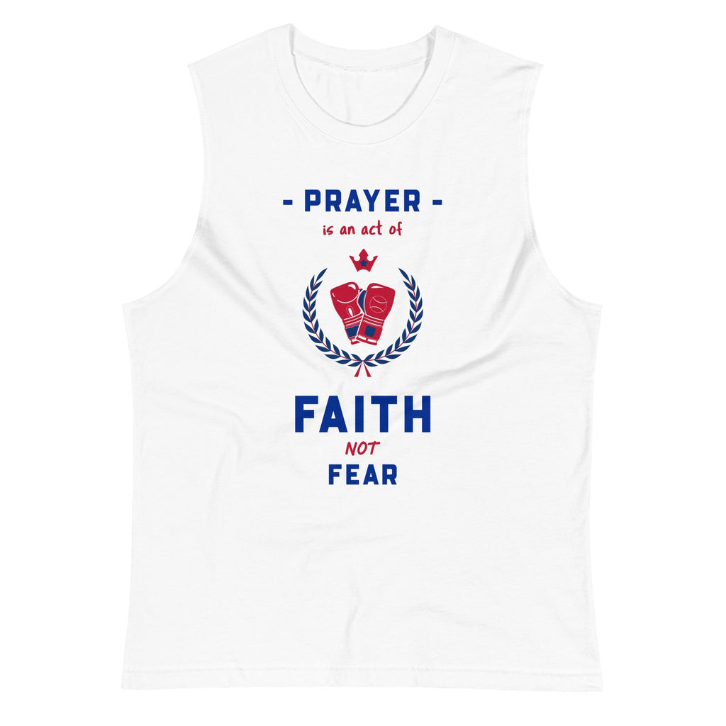 Prayer Is An Act Of Faith - Muscle T -  Navy / S, Navy / M, Navy / L, Navy / XL, Navy / 2XL, Black / S, Black / M, Black / L, Black / XL, Black / 2XL -  Trini-T Ministries