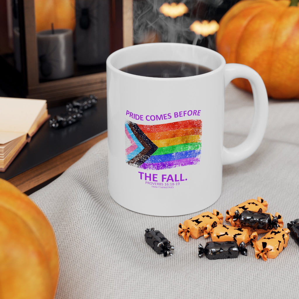 Pride Before The Fall - Mug -  11oz -  Trini-T Ministries