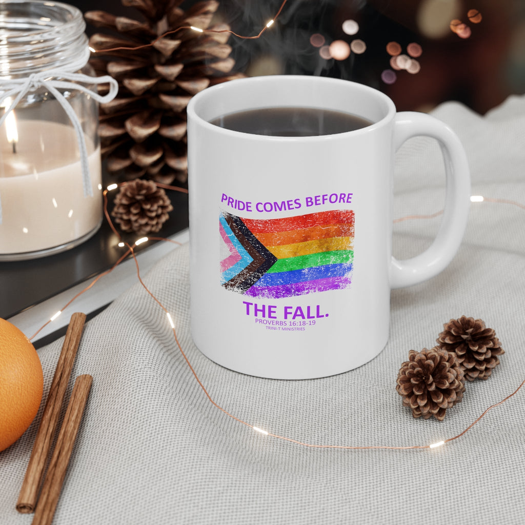 Pride Before The Fall - Mug -  11oz -  Trini-T Ministries