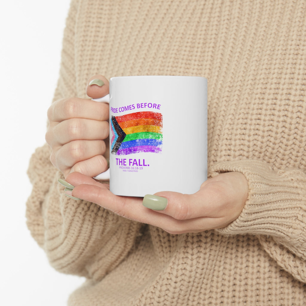 Pride Before The Fall - Mug -  11oz -  Trini-T Ministries