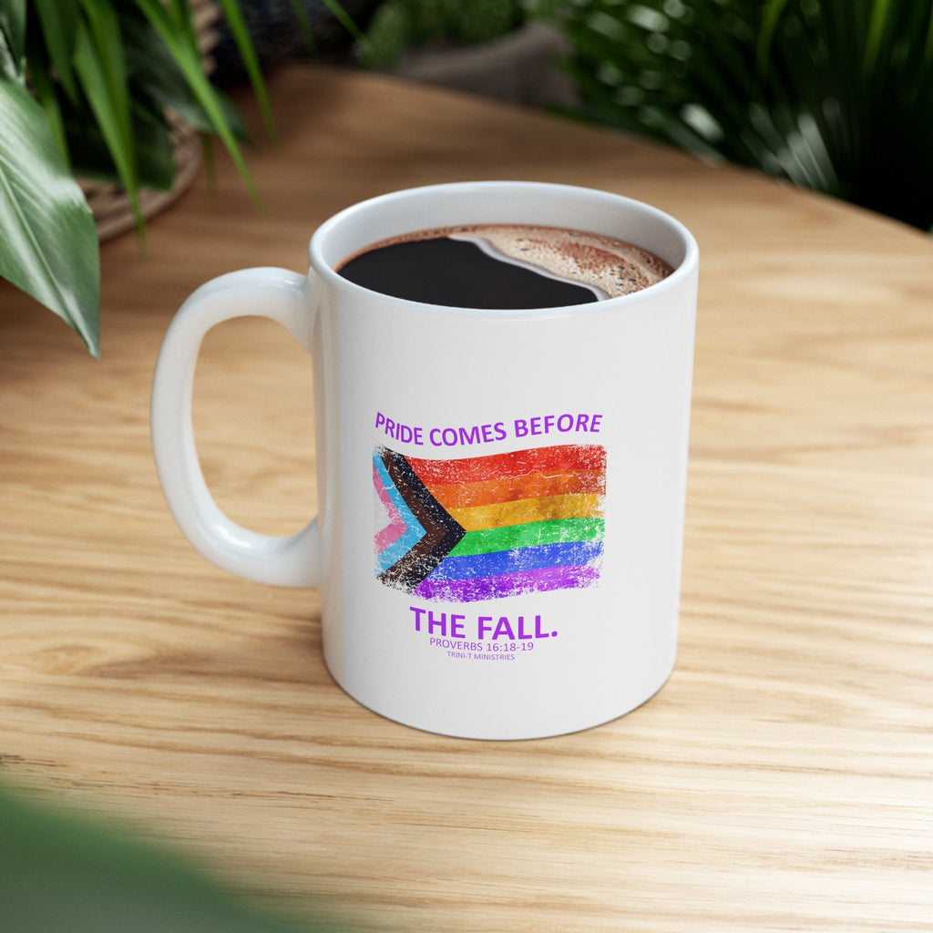 Pride Before The Fall - Mug -  11oz -  Trini-T Ministries