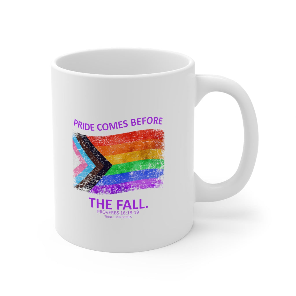 Pride Before The Fall - Mug -  11oz -  Trini-T Ministries