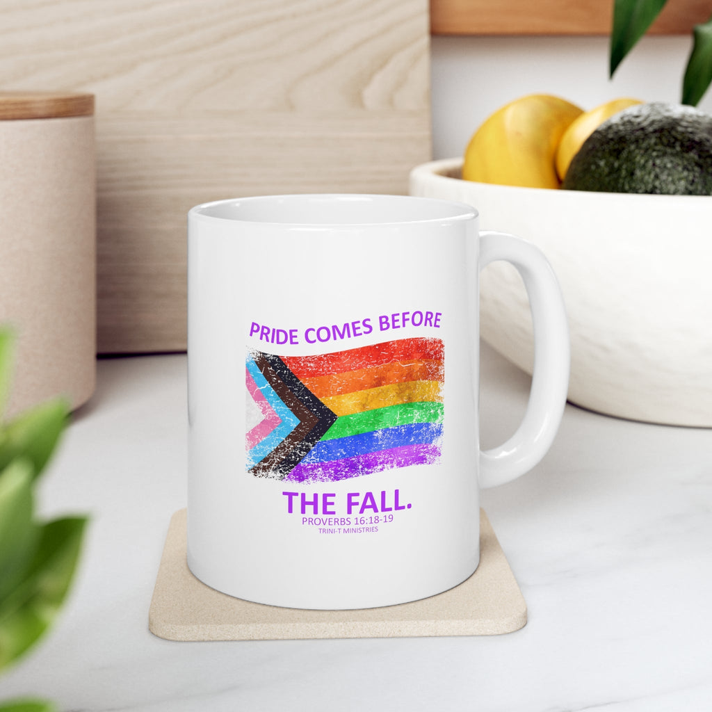 Pride Before The Fall - Mug -  11oz -  Trini-T Ministries