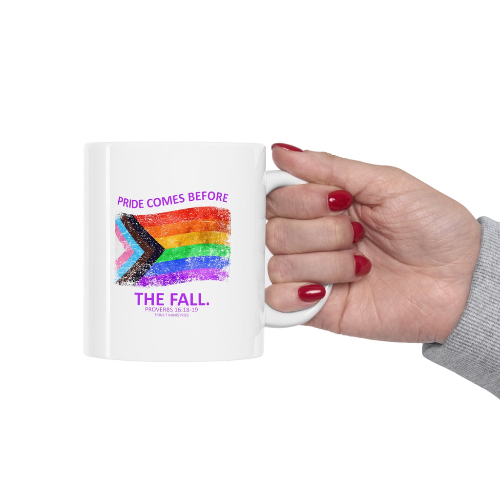 Pride Before The Fall - Mug -  11oz -  Trini-T Ministries