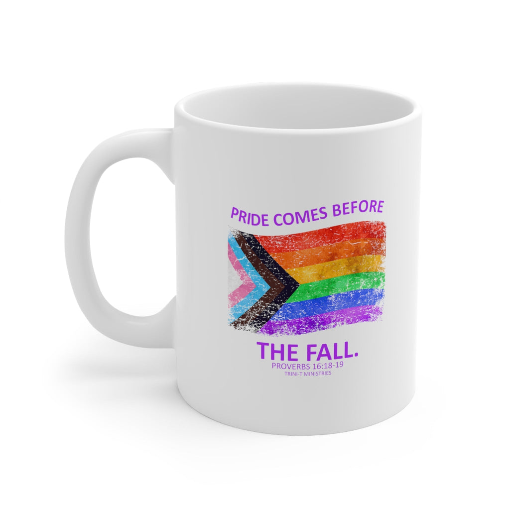 Pride Before The Fall - Mug -  11oz -  Trini-T Ministries