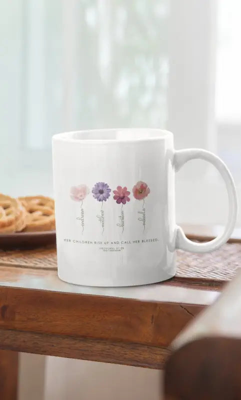 Proverbs 31:28 - Personalized Mug -  11oz -  Trini-T Ministries