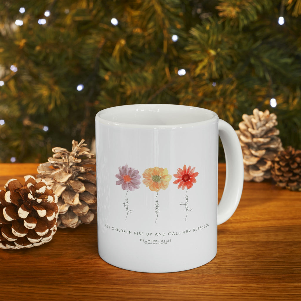 Proverbs 31:28 - Personalized Mug -  11oz -  Trini-T Ministries