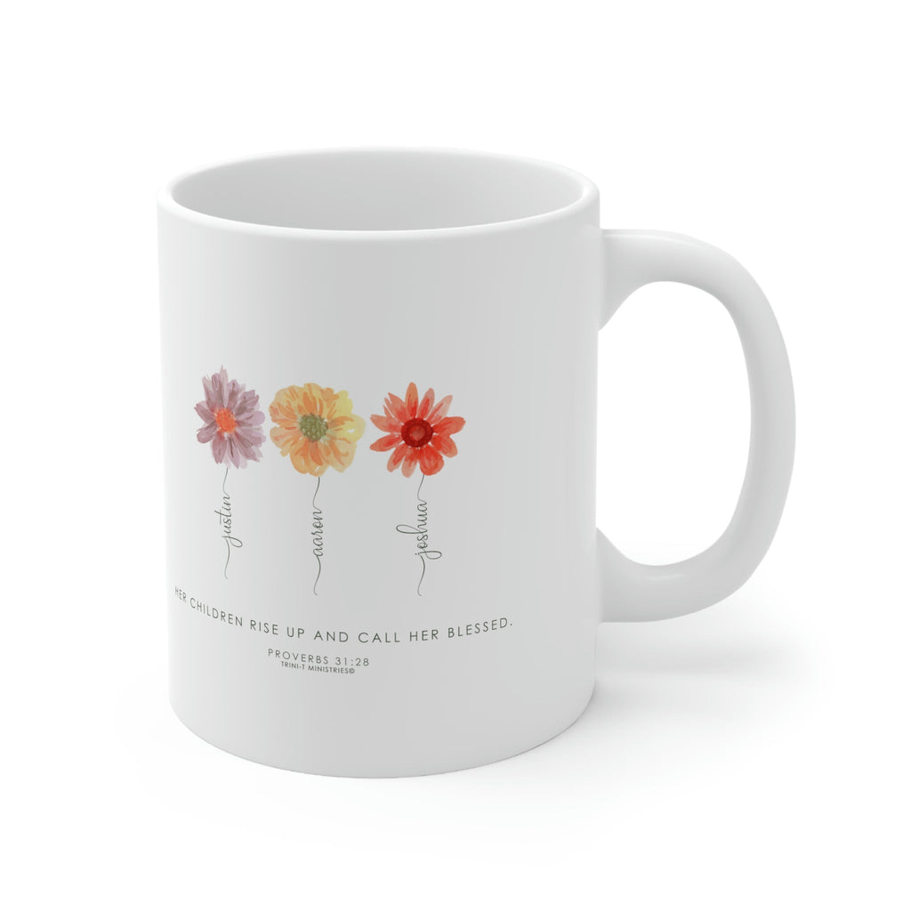 Proverbs 31:28 - Personalized Mug -  11oz -  Trini-T Ministries