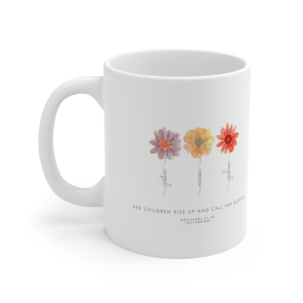 Proverbs 31:28 - Personalized Mug -  11oz -  Trini-T Ministries