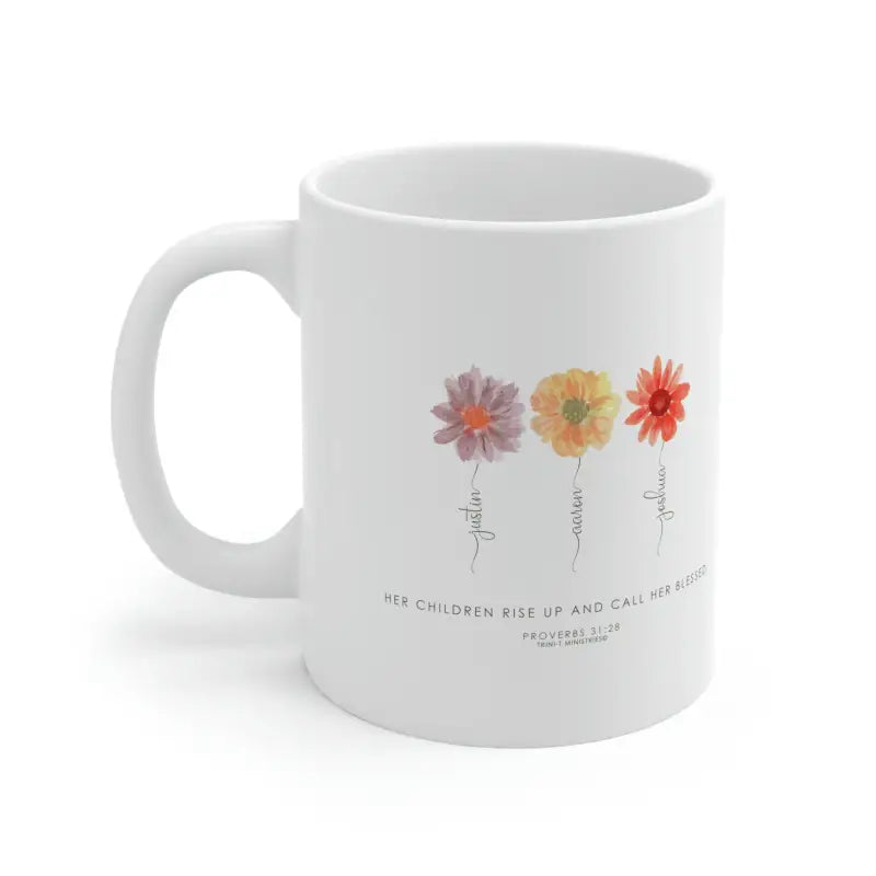 Proverbs 31:28 - Personalized Mug -  11oz -  Trini-T Ministries