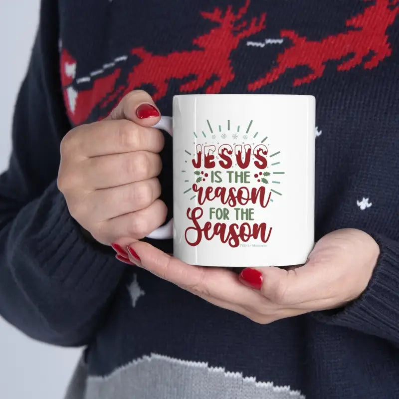 Reason for the Season - Mug -  11oz -  Trini-T Ministries