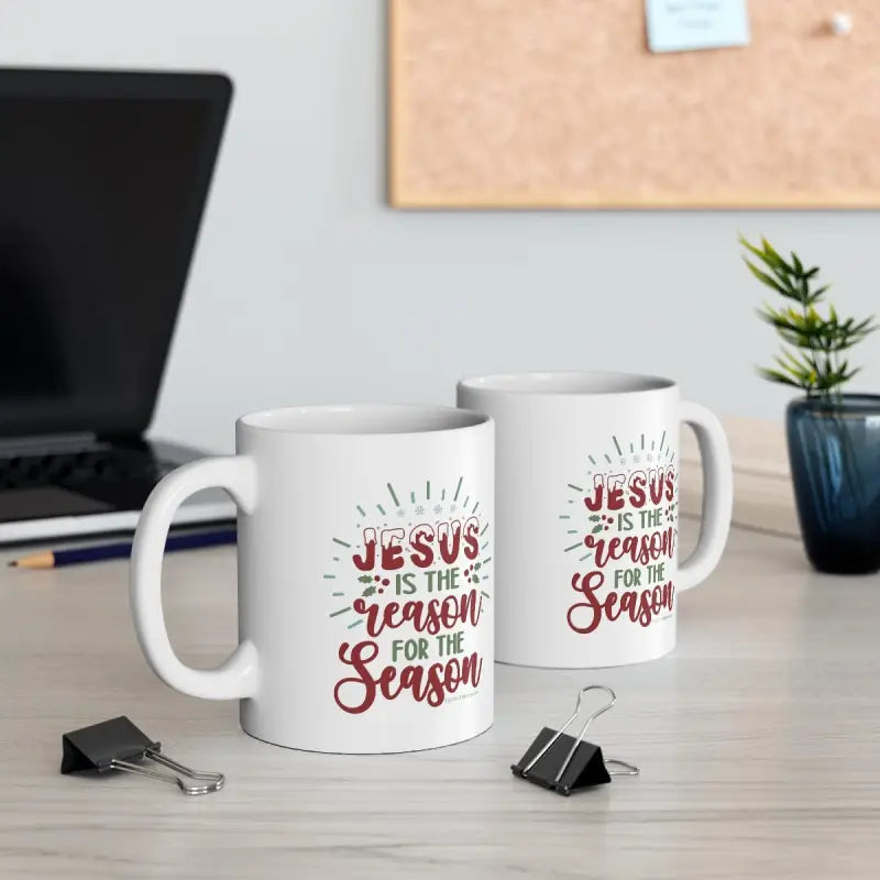 Reason for the Season - Mug -  11oz -  Trini-T Ministries