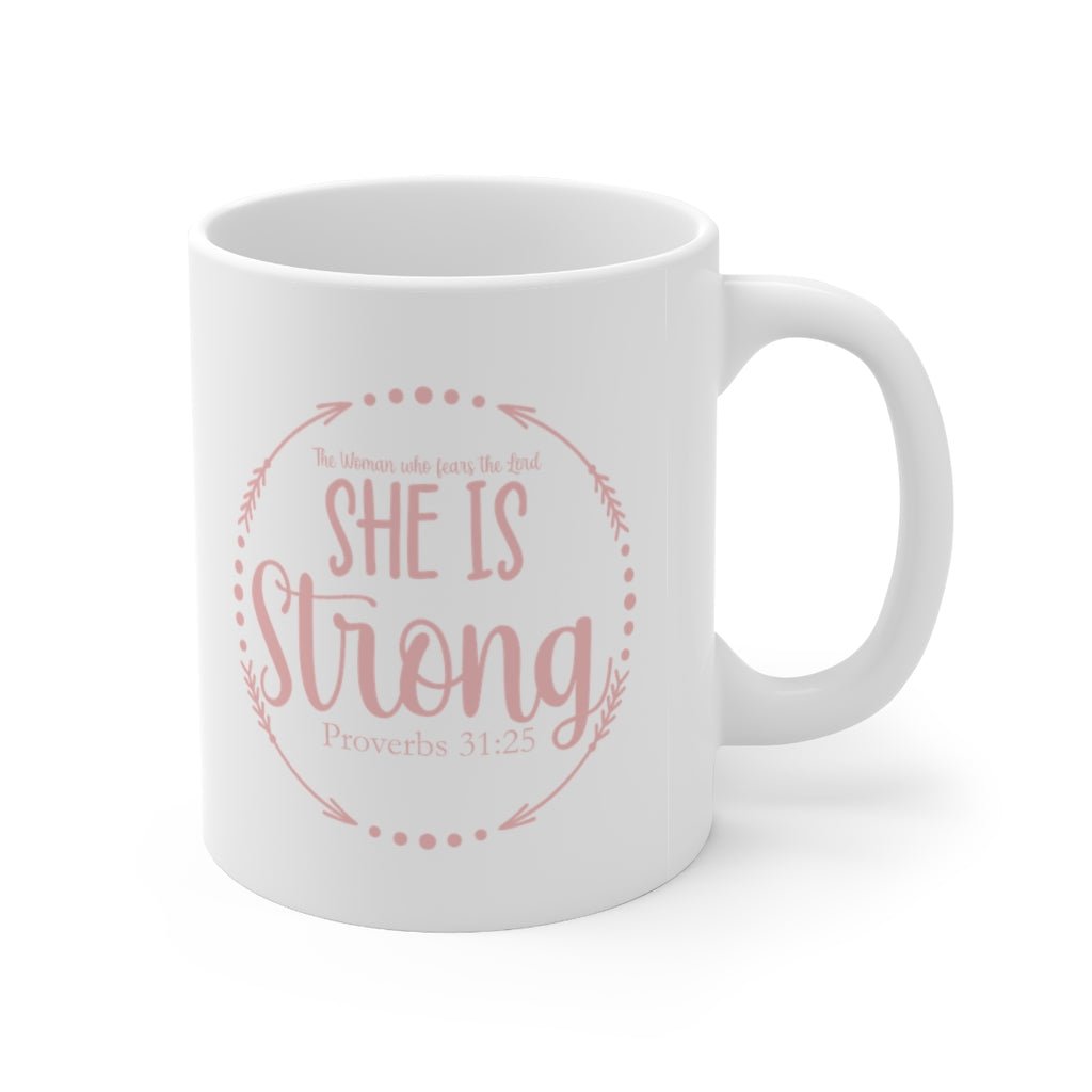 She Is Strong - Mug -  11oz -  Trini-T Ministries