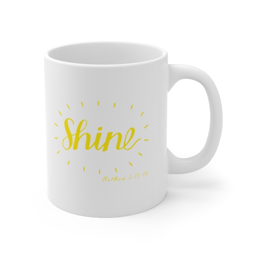 Shine - Mug -  11oz -  Trini-T Ministries