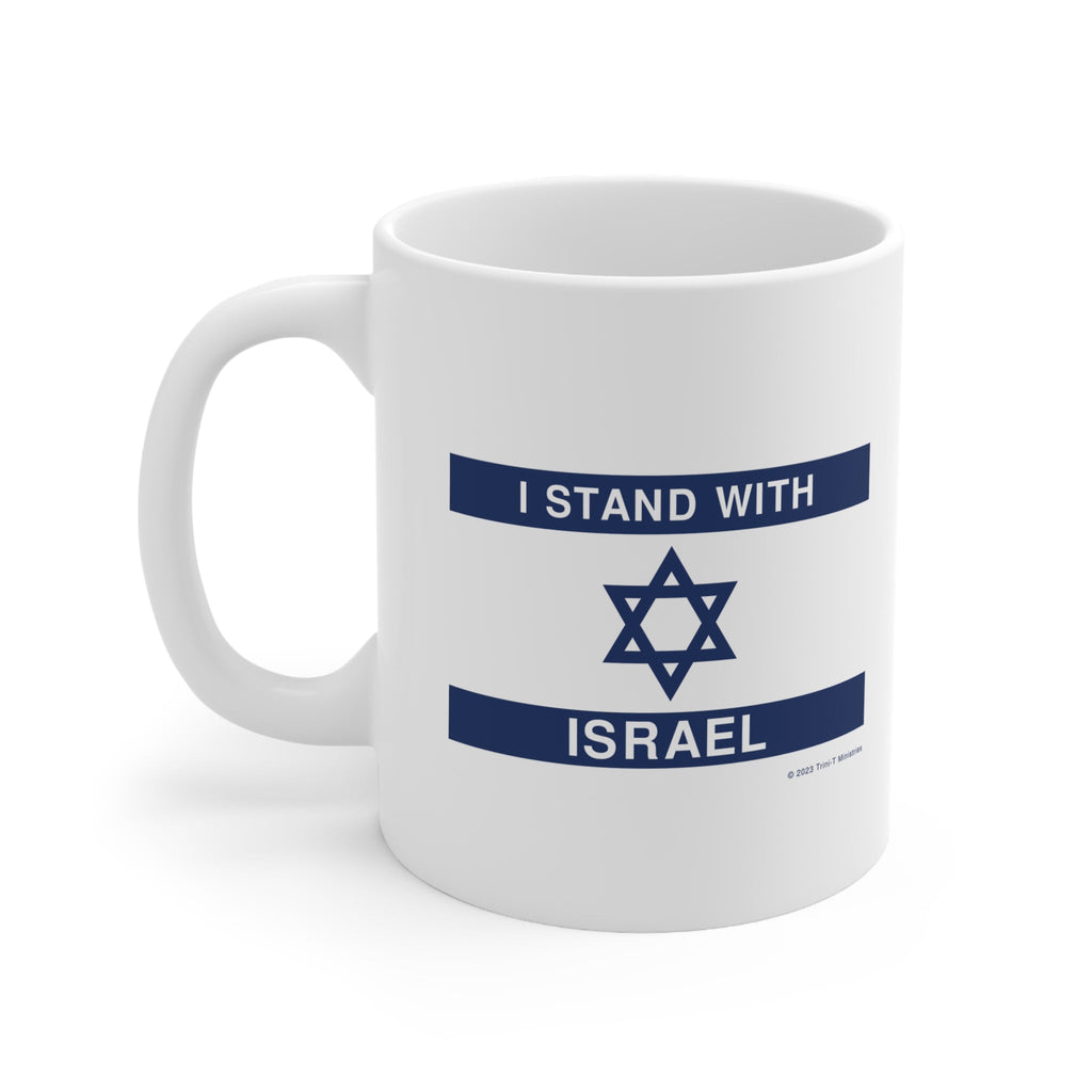 Stand With Israel - Mug -  11oz -  Trini-T Ministries