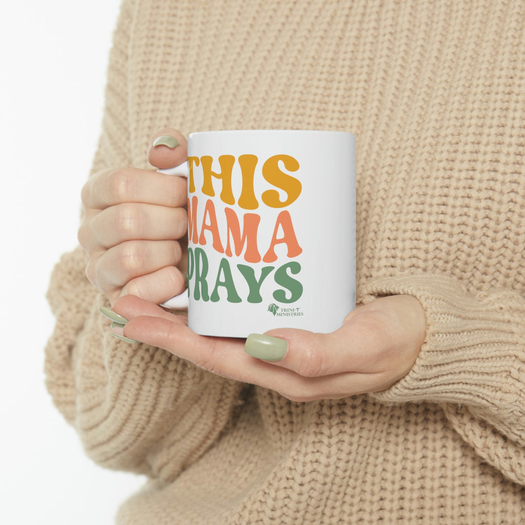 This Mama Prays - Mug -  11oz -  Trini-T Ministries