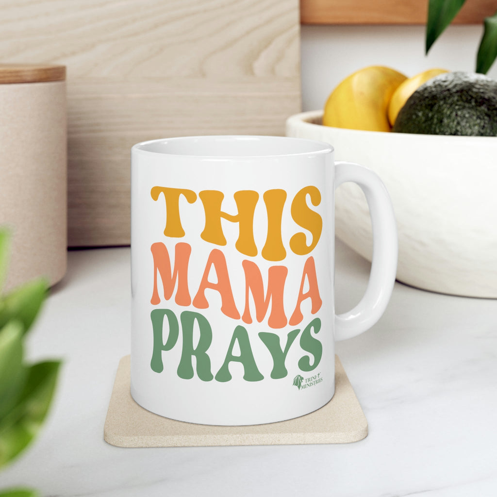 This Mama Prays - Mug -  11oz -  Trini-T Ministries