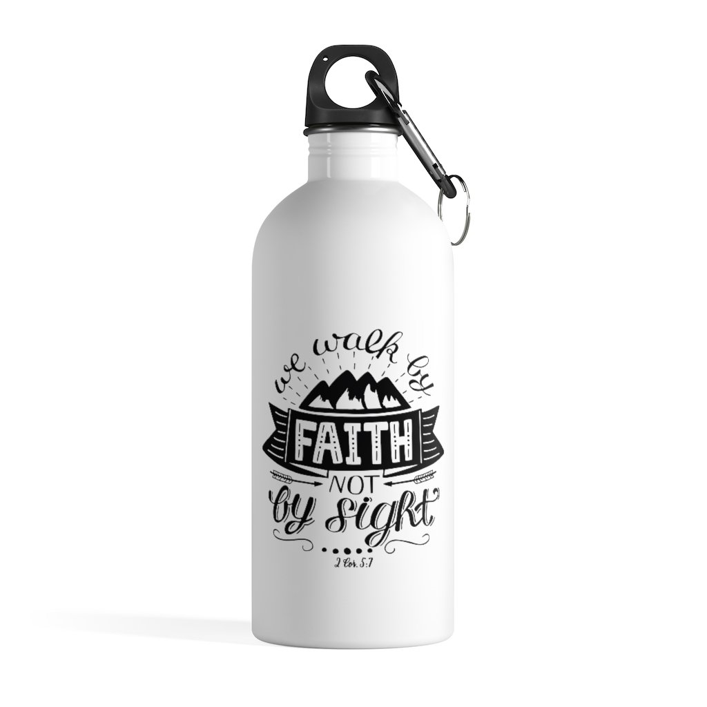 Walk By Faith - Water Bottle -  14oz -  Trini-T Ministries