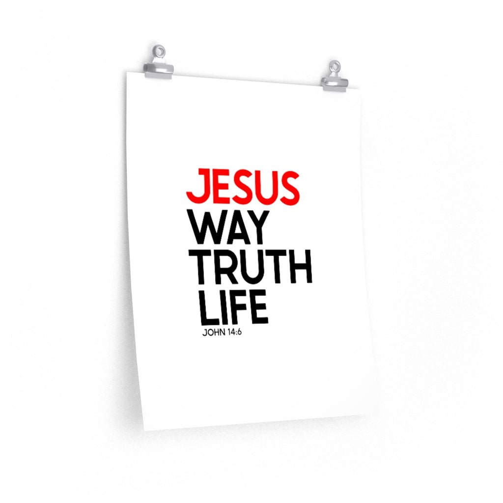 Way Truth Life - Poster -  18″ × 24″ / CG matt, 9'' × 11'' / CG matt, 11″ × 14″ / CG matt, 12″ × 18″ / CG matt, 16″ × 20″ / CG matt -  Trini-T Ministries