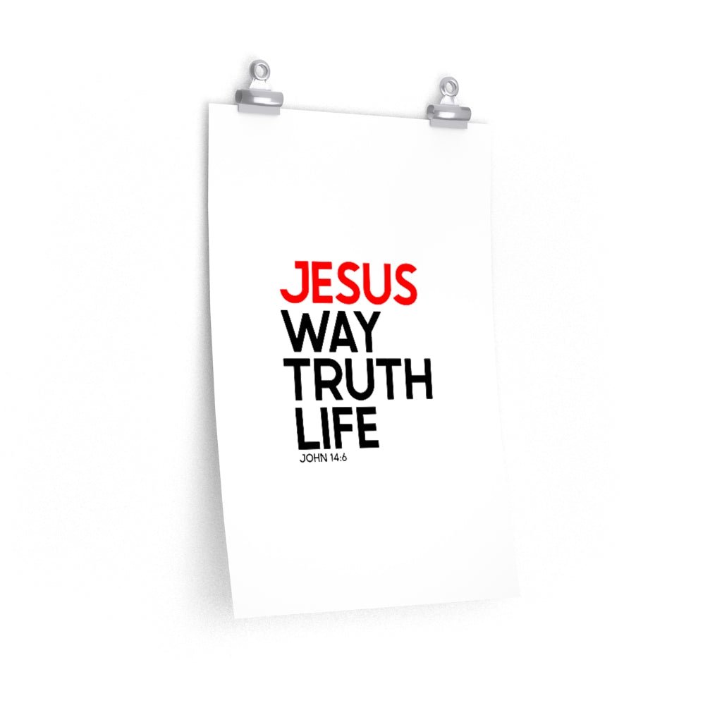 Way Truth Life - Poster -  18″ × 24″ / CG matt, 9'' × 11'' / CG matt, 11″ × 14″ / CG matt, 12″ × 18″ / CG matt, 16″ × 20″ / CG matt -  Trini-T Ministries