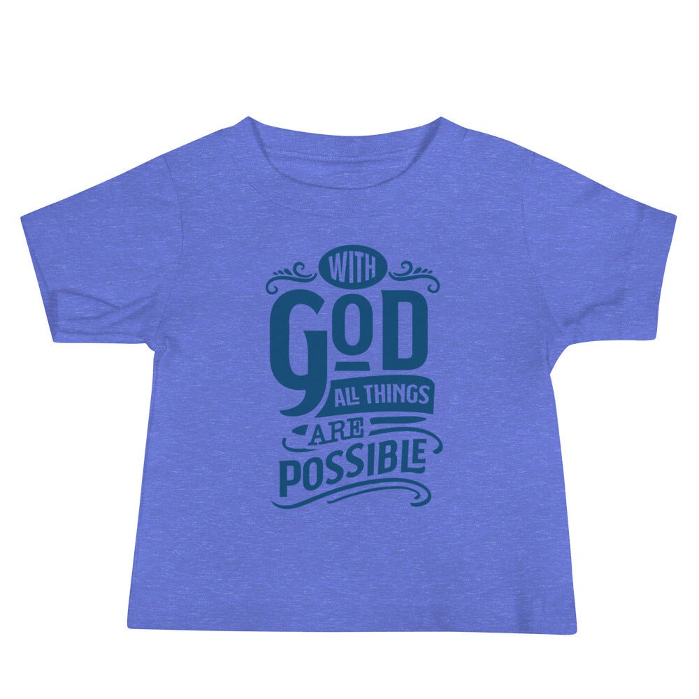 With God - Baby’s T -  Heather Columbia Blue / 6-12m, Heather Columbia Blue / 12-18m, Heather Columbia Blue / 18-24m, Pink / 6-12m, Pink / 12-18m, Pink / 18-24m, White / 6-12m, White / 12-18m, White / 18-24m -  Trini-T Ministries