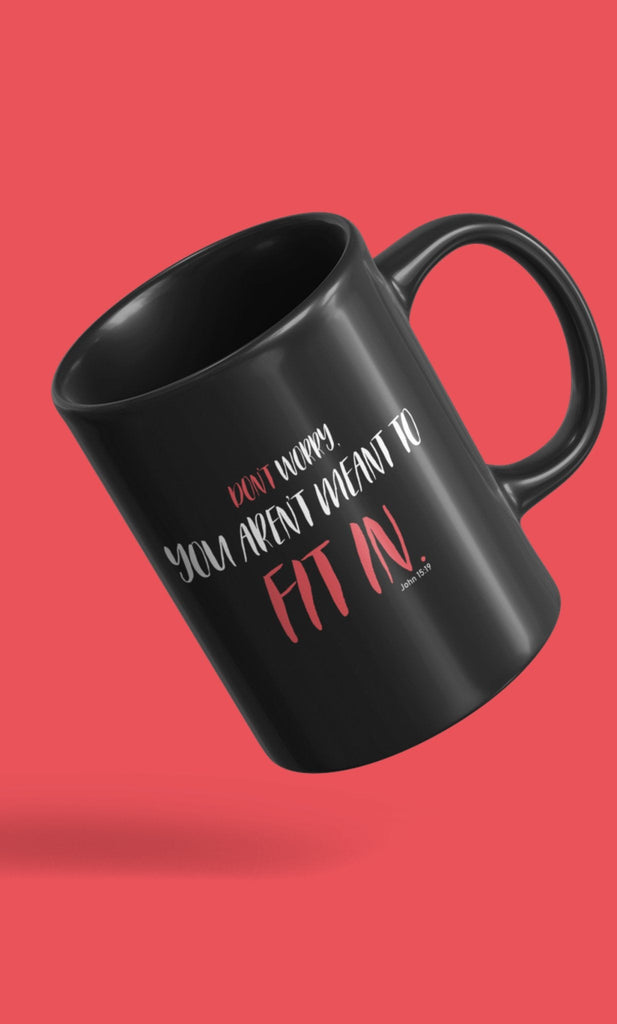 You Aren't Meant To -  Mug -  11oz -  Trini-T Ministries