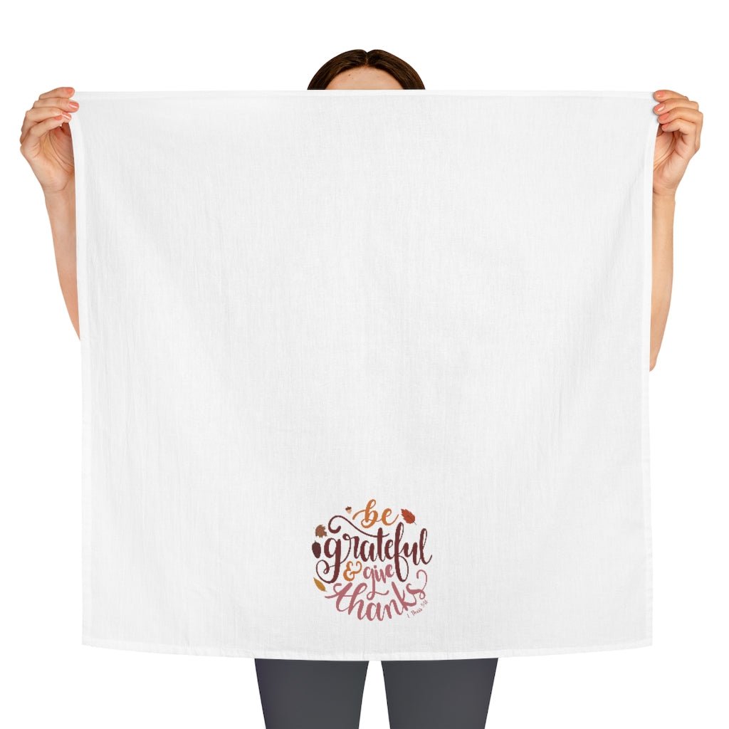 Be Grateful - Tea Towel -  White / 28" × 28" -  Trini-T Ministries