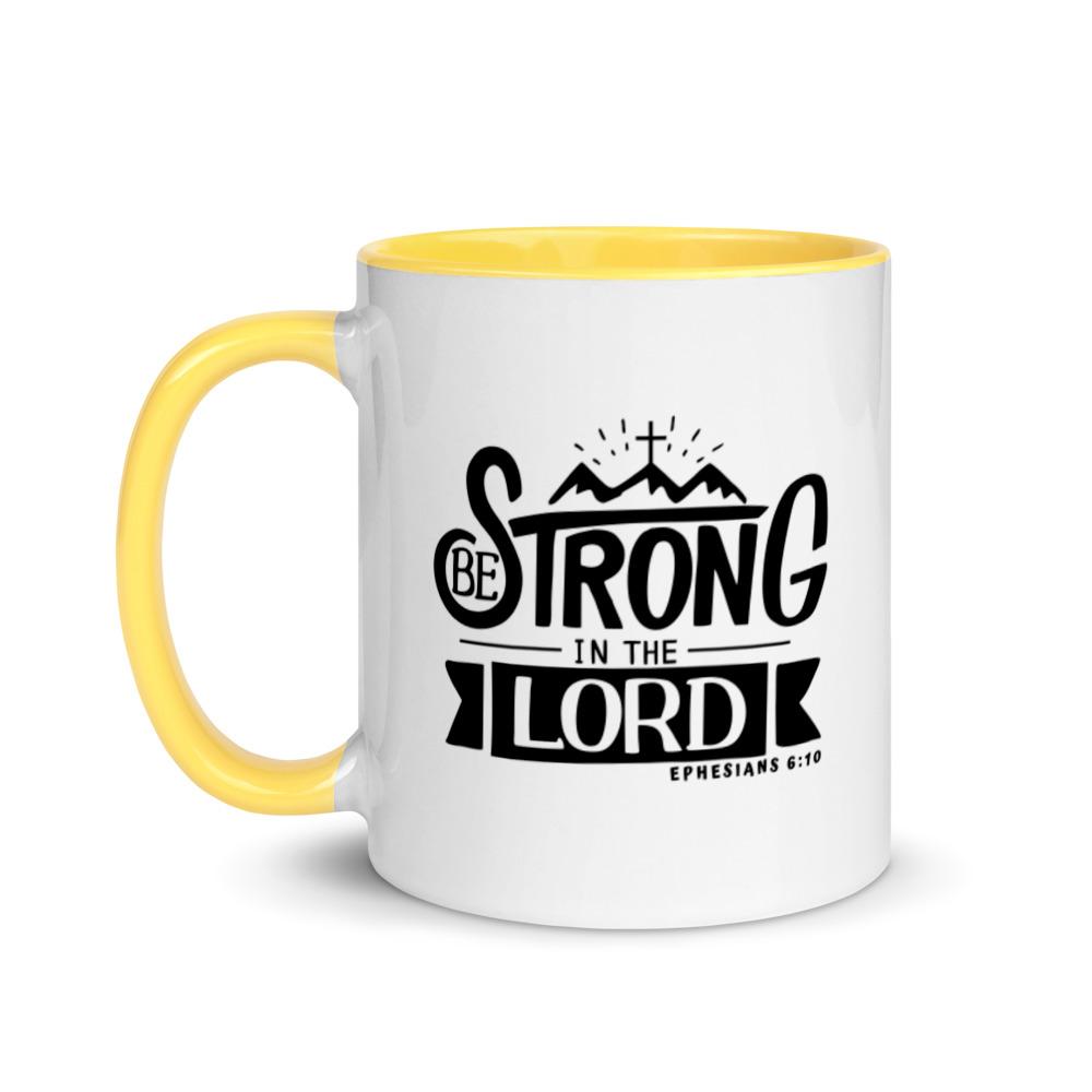 Be Strong In The Lord - Mug - Trini-T Ministries