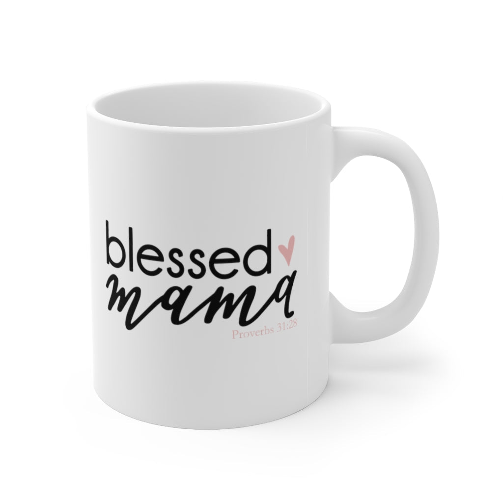 Blessed Mama - Mug -  11oz -  Trini-T Ministries