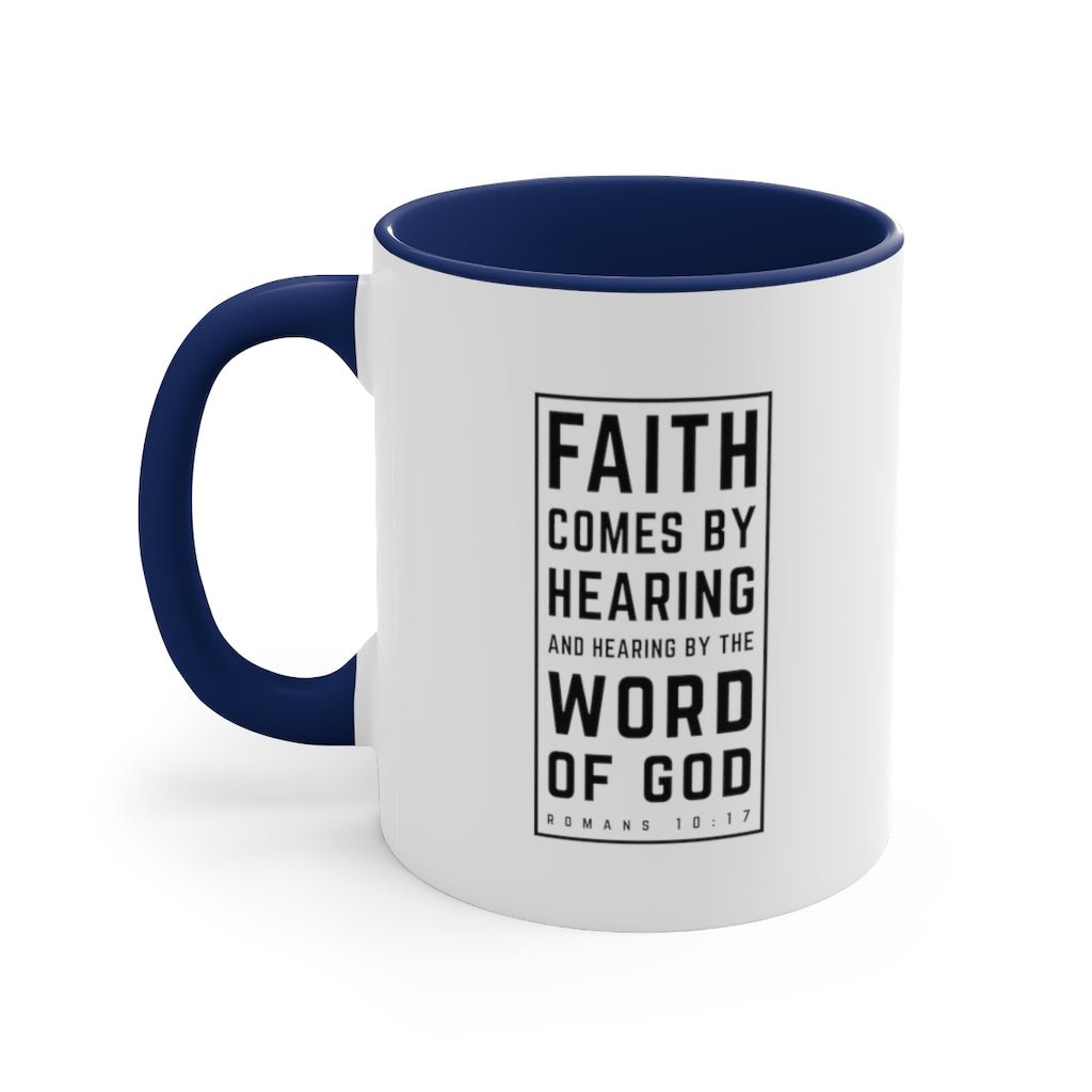 Faith Comes By Hearing - Mug -  Black / 11oz, Navy / 11oz, Blue / 11oz, Pink / 11oz, Red / 11oz -  Trini-T Ministries