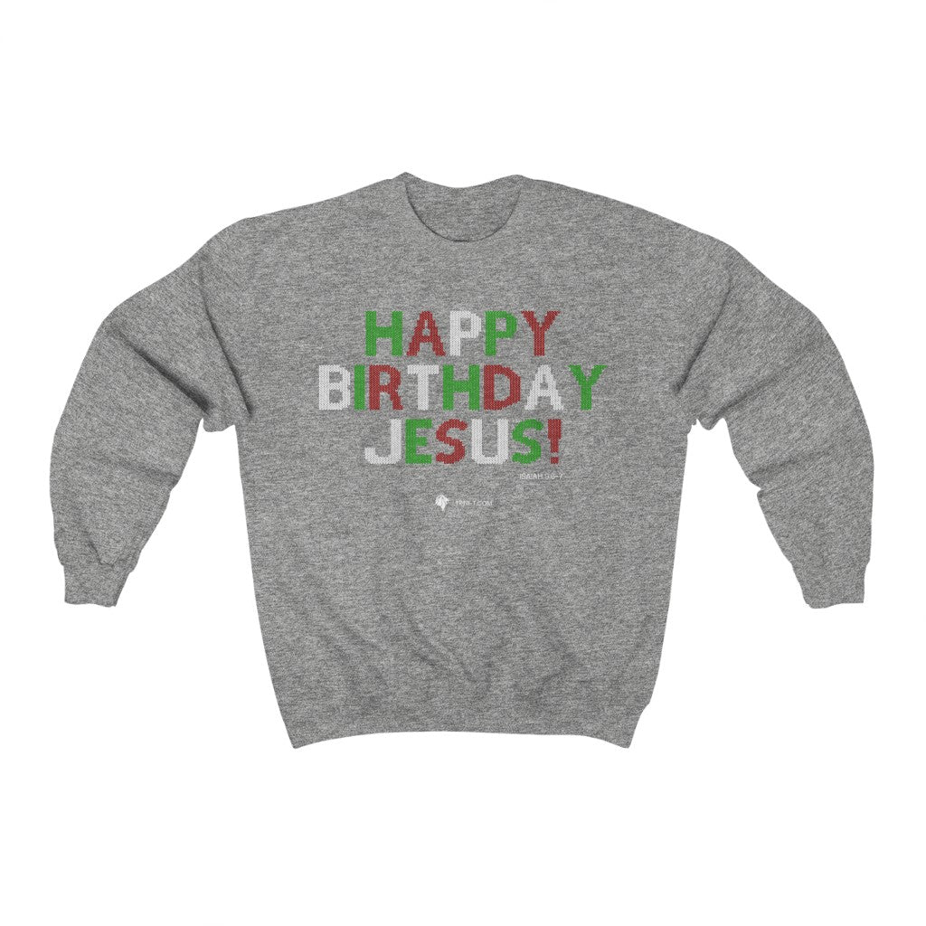 Happy Birthday Jesus - Ugly Sweater - Sweatshirt -  S / White, M / White, L / White, XL / White, 2XL / White, 3XL / White, S / Black, M / Black, L / Black, XL / Black -  Trini-T Ministries