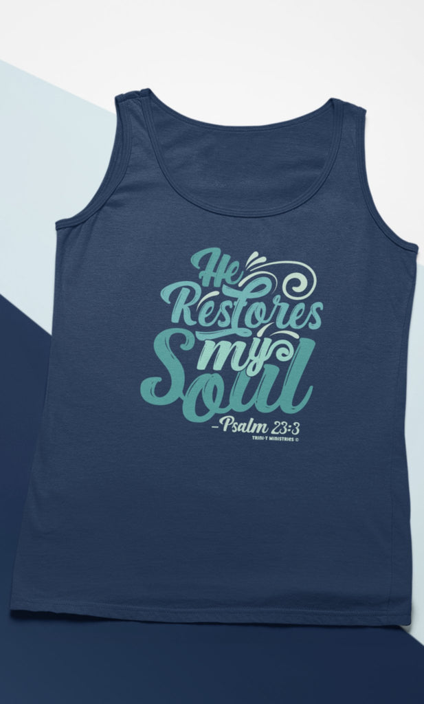He Restores My Soul - Tank Top -  XS / Navy, S / Navy, M / Navy, L / Navy, XL / Navy, 2XL / Navy, XS / Black, XS / White, S / Black, S / White -  Trini-T Ministries