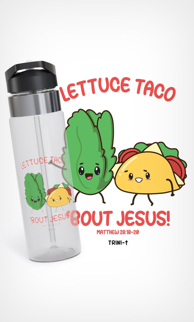 Lettuce Taco - Water Bottle -  20oz / Clear -  Trini-T Ministries
