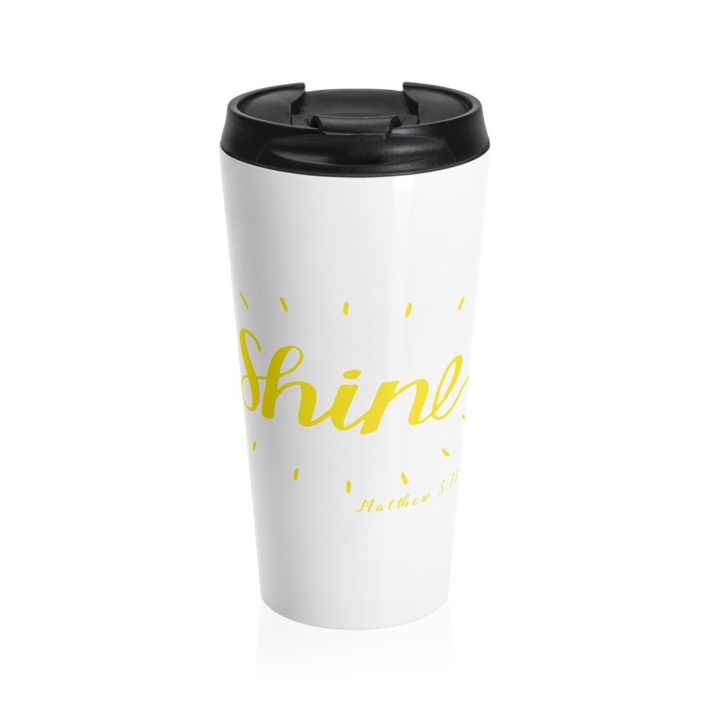 Shine - Travel Mug -  15oz -  Trini-T Ministries