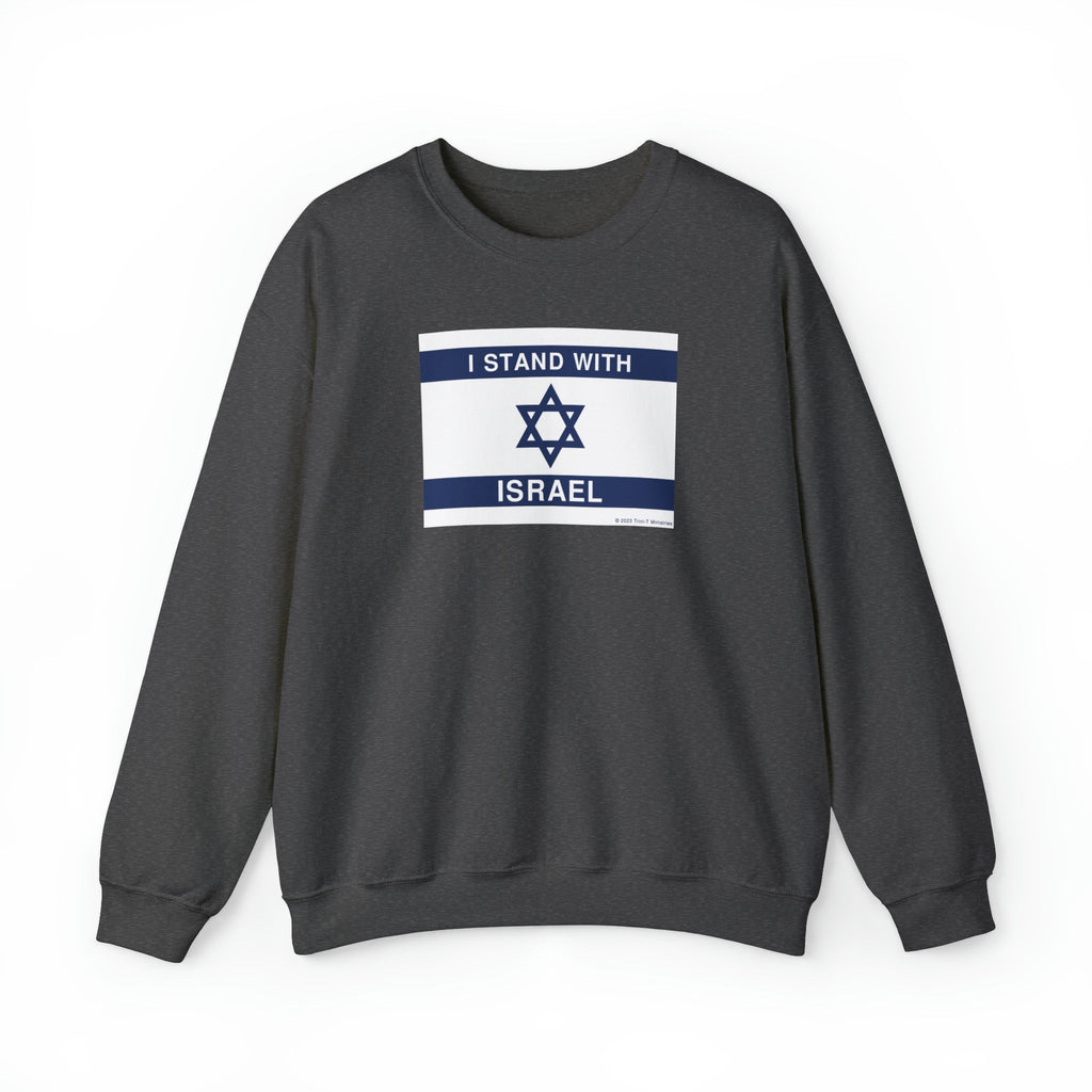 Stand With Israel - Sweatshirt -  S / Dark Heather, S / White, S / Black, M / Dark Heather, M / Navy, M / White, M / Black, L / Dark Heather, L / Navy, L / White -  Trini-T Ministries