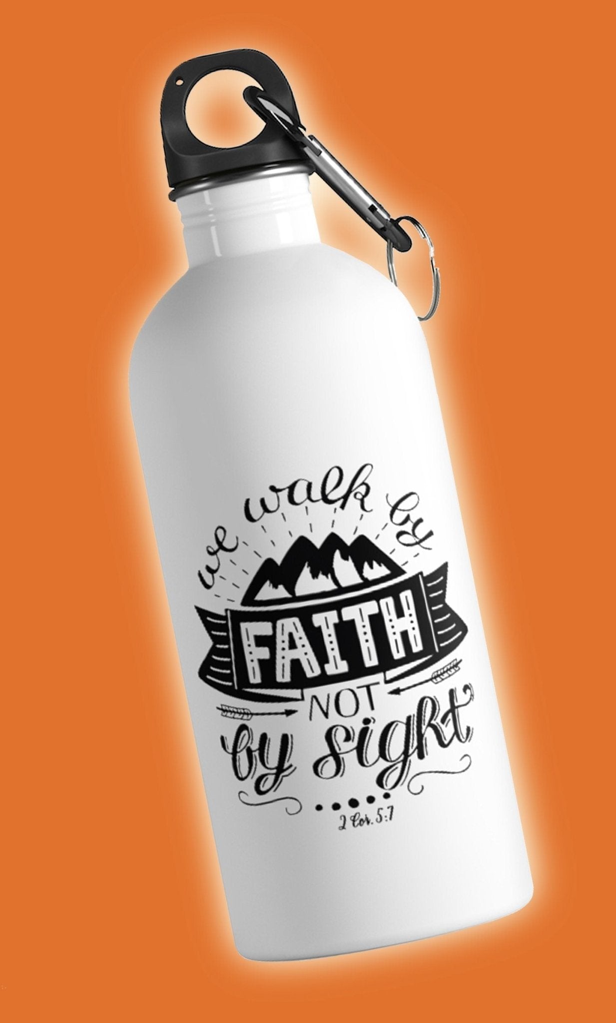 Walk By Faith - Water Bottle - Trini-T Ministries