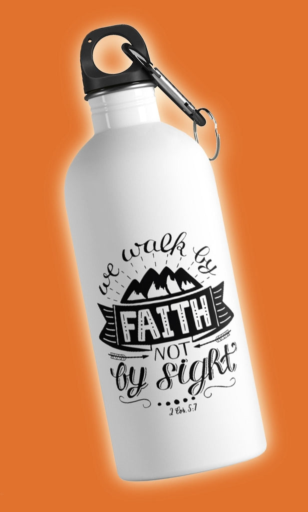 Walk By Faith - Water Bottle -  14oz -  Trini-T Ministries