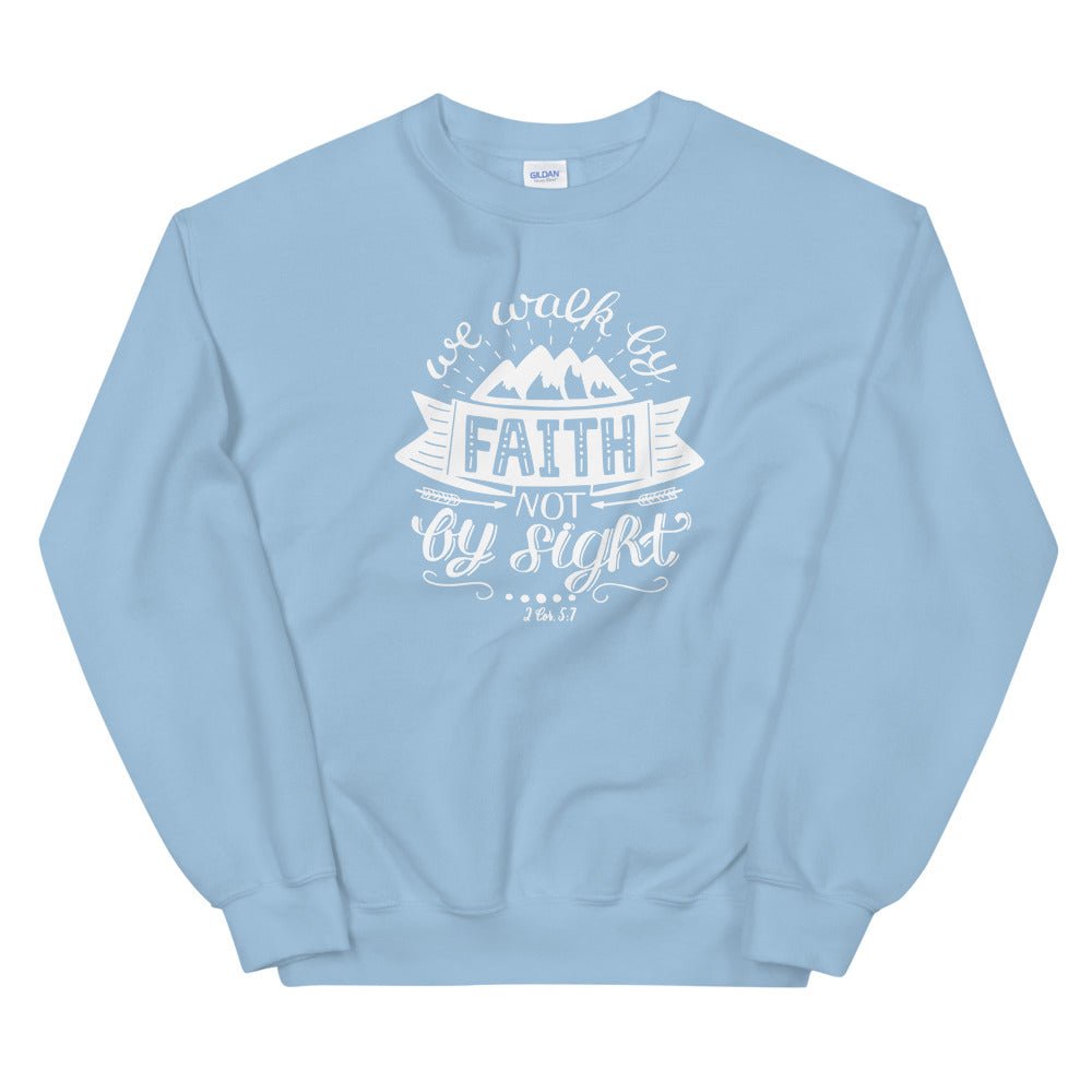 Walk By Faith - Women’s Sweatshirt - Trini-T Ministries